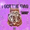 Tharris、Knona - I got the bag (feat. Knona)(Explicit)