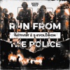 Activist、X-EVOLUCION - Run From The Police