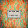 Mellow Men - Both Visions