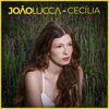 Joao Lucca - Cecília