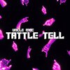 uncle mac - Tattle Tell (Explicit)