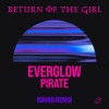 EVERGLOW《Pirate (R3HAB Remix)》[MP3/LRC]