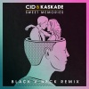 Kaskade、CID - Sweet Memories (Black V Neck Remix)