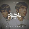 Beave、Oasis - Wonderwall (Beave DnB Remix)