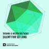 Susana、Hazem Beltagui《Silent For So Long (Radio Edit)》[MP3/LRC]