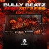 Bully Beatz《Spitroast (Explicit)》[MP3/LRC]