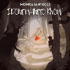 Monika Santucci、Aaron Shirk - I Don't Want To Know