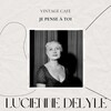 Lucienne Delyle - Celui que j'attends