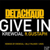 Krewcial、Gustaph - Give In (Radio Mix)
