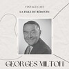 Georges Milton - J'ai ma combine
