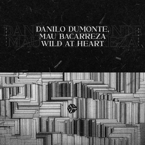 Danilo Dumonte、Mau Bacarreza - Wild At Heart