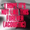 Amber Run《I Hope It's Not Like This Forever (Acoustic)》[MP3/LRC]