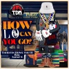 RIM、Thirstin Howl The 3rd、Sadat X、Team Demo《How Lo Can You Go (Explicit)》[MP3/LRC]