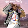 Hermosa、Delnishio Rogers、Dutch 3Times - No Worries (Explicit)