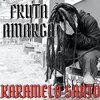 Karamelo Santo - Fruta Amarga (Live)