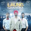 Kay V Singh、A2 - Laung Gawacha (feat. A2)