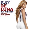 Kat DeLuna - Run The Show featuring Don Omar (en Espanol)