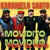 Karamelo Santo、El Pepo、Martin Vega - Movidito Movidito (En Vivo)