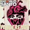 Karamelo Santo - Venceremos