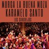 Karamelo Santo、Murga La Buena Moza - Los Cangrejos (Radio Edit)