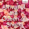 Consort of London、Robert Hayden Clark - I. Arrival of the Queen of Sheba