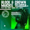 Block & Crown、Maickel Telussa、S-Boyz - Play That Funky Music (Nu Disco Mix)