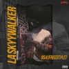 LA Skyywalker - BS4 (Freestyle)(Explicit)