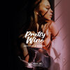 Manareal、Jayvvi Lewis - Pretty Wine (Explicit)