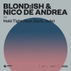 Blond:ish、nico de andrea、Darla Jade - Hold Tight (feat. Darla Jade)