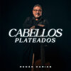 Renan Carias - Cabellos Plateados