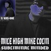 KRS-One、Mile High Mike Colin - Subliminal Minded (feat. KRS One)(Explicit)