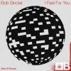 Bob Sinclar、Mark Broom、Riva Starr、Star B - I Feel For You (Star B Remix)