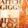 Giggs、Aitch《Just Coz (Explicit)》[MP3/LRC]