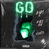 Vinto、Vinto Empire、Baby K 64k、Kaee RU - GO (feat. Baby K 64k Kaee RU & Vinto)(Explicit)