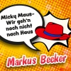 Markus Becker《Micky Maus《Wir geh'n noch nicht nach Haus》[MP3/LRC]