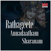 Sangeetha Katti、Ajay Warrior、Rajesh Krishnan、Anuradha Bhatt、Divya Raghavan、Surekha、Shashidhar Kote、Ramesh Chandra - Rathageete Annadaatham Sharanam