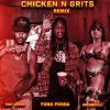 Yung Pooda、DreamDoll、Trey Songz《Chicken N Grits (feat. Trey Songz)(- Remix)》[MP3/LRC]