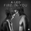 A-Leo - Fire In You