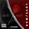 Haribo、Neeko《Love/War (feat. Neeko)(Explicit)》[MP3/LRC]