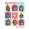 Eric Costa - Ven, Espíritu de Dios