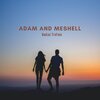 Vastos Trofeos - Adam and Meshell