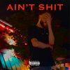 Muni - AIN'T **** (Explicit)