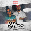 Don Dinero、Kapito Santo - SIN MIEDO (Explicit)