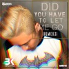 Big Kid - Did You Have to Let Me Go (Las Bibas From Vizcaya Remix)