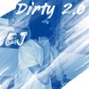 Yung Metrooo、EJ - Dirty 2.0 (Explicit)