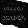 Dedo - kaka