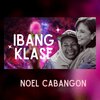 Noel Cabangon - Ibang Klase