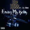 Big Boss、Lil Niki - Having my Baby (feat. lil niki)
