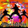 Mystique Muzik《Groove Addiction》[MP3/LRC]