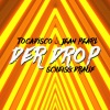 Tocadisco、Jean Pearl《Der Drop (Scheiss drauf)》[MP3/LRC]